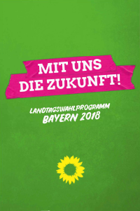 Grüne BY Wahlprogramm 2018