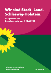 BÜNDNIS 90/DIE GRÜNEN Schleswig-Holstein Wahlprogramm 2022